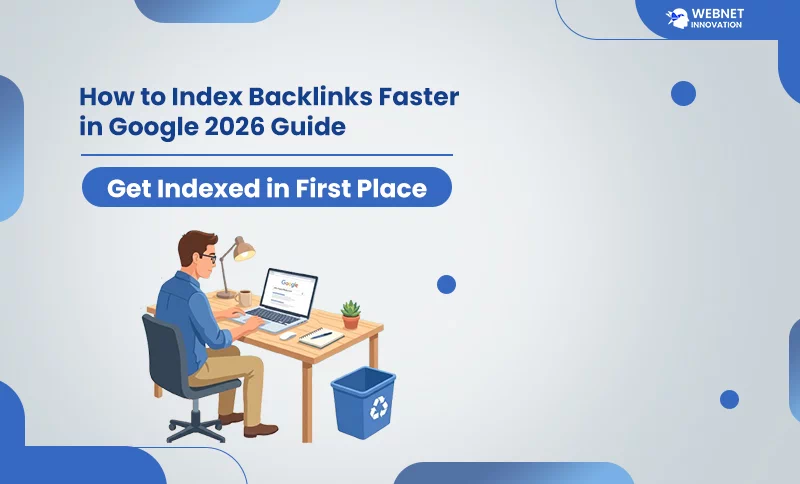 How to Index Backlinks Faster in Google